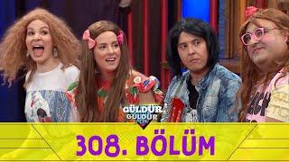 Güldür Güldür Show 308. Bölüm