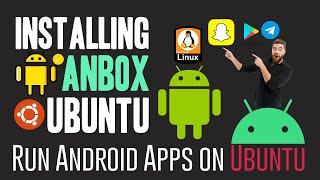 How to Install Anbox on Ubuntu 20.04 | Run Android Apps on Linux | Anbox Ubuntu Install 2021