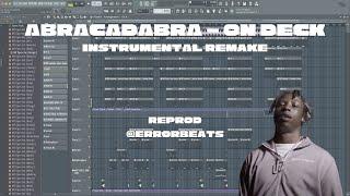 Abracadabra - On Deck | FL Studio Instrumental Remake | Reprod by @ErrorBeats (FREE FLP)