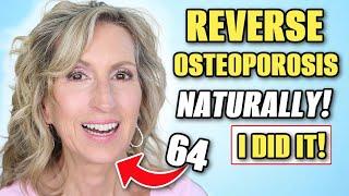 4 Effective Natural Treatments to Reverse Osteoporosis (These Worked for Me!)