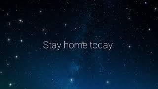 stay home today