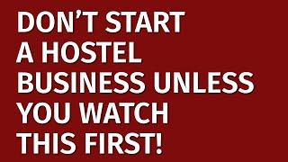 How to Start a Hostel Business in 2024 | Free Hostel Business Plan Included | Hostel Business Ideas