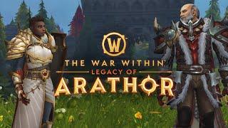 11.1.7 Legacy of Arathor Launch Trailer | War Within | World Of Warcraft