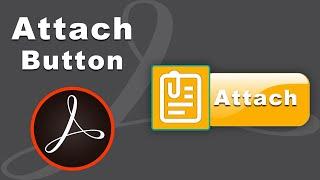 How to add file attachment button in fillable pdf form using adobe acrobat pro 2017