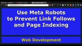 Use Meta Robots to Prevent Search Engines from Indexing Your Page and Following Your Links