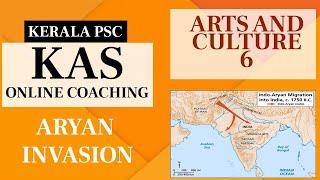 Aryan Invasion in India - Arts and Culture - Kerala KAS Online Class Part 6