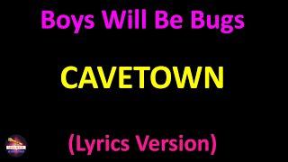 Cavetown - Boys Will Be Bugs (Lyrics version)