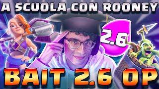 A SCUOLA CON ROONEY: LOG BAIT CYCLE 2.6 OP! - CLASH ROYALE ITA