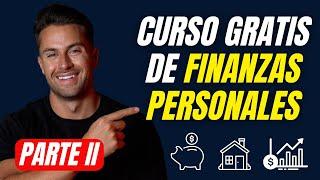 Aprende a Gestionar tus Finanzas Personales desde Cero  CURSO GRATIS PARTE II