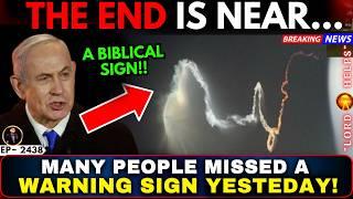 THE END IS NEAR (A SCARY SIGN APPEARED IN SKY)Prophetic Word Today | God's Message Today | LH~2438
