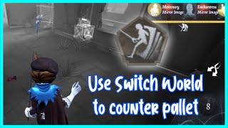 Always do this to counter pallet【Identity V】