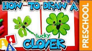 How To Draw A Four-Leaf Clover - Preschool