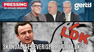 Skandalet e Qeverisë, Rruga e LDK-së | PRESSING | T7