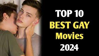 TOP 10 BEST GAY MOVIES IN 2024 || BEST GAY OR BL MOVIES 2024 || BEST BL SERIES