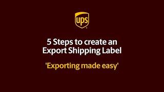 How to Create a UPS International Shipping Label in 5 Easy Steps