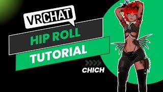 Hip Roll Tutorial | VRChat Dancing