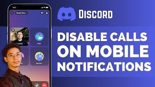 How To Disable Calls On Discord Mobile (Turn Off Call Notifications) !