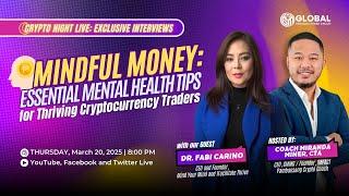 Mindful Money: Essential Mental Health Tips for Thriving Cryptocurrency Traders | w/ Dr. Fabi Cariño