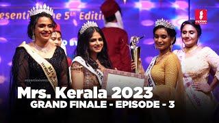 Mrs.Kerala 2023 | Grand Finale - Episode 3 | Event by ESPANIO EVENTS | ANWAR AT| SAJINAS SALEEM