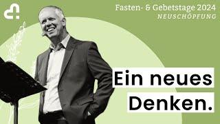  FASTEN & GEBETSTAGE 2024 | Ein neues Denken. | Ingolf Ellssel | Zollhaus