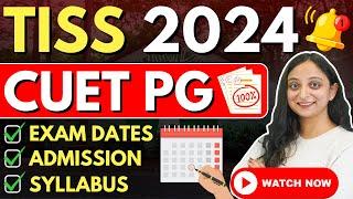 CUET PG! TISS 2024 Complete Details, Syllabus, Fees, Selection Process #mba #cuet #cuetexam #viral