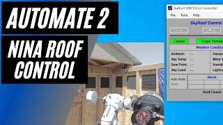 Automating your Backyard Observatory Part 2 | Controlling your Roof in NINA