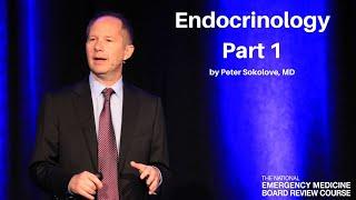 Endocrinology Part 1 | The National EM Board (MyEMCert) Review