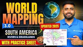 World Mapping 3.0 : South America | Rivers & Grasslands | UPSC Geography | Sudarshan Gurjar | IAS