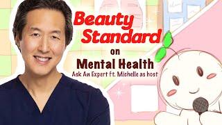 The effects of Beauty Standards on Mental Health Interview (w/ @DoctorYoun)
