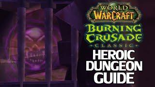 Burning Crusade Classic Heroic Dungeon Mega Guide