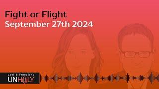 Fight or Flight - with Amit Segal | September 27th 2024