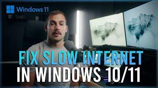 Permanently Fix Slow Internet Speed on Windows Computer