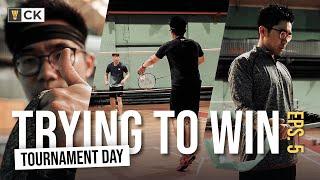 How to win on Tournament Day - Final Preparation & Matches - Trying to Win Episode 5