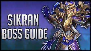 Sikran Boss Guide - Heroic & Normal Nerub-ar Palace Raid Guide