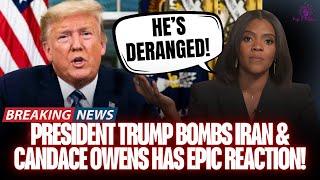 Candace Owens Has A Meltdown After Trump Attacks Iran Nuclear Sites !