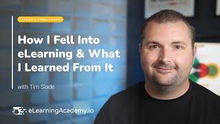 How I Fell Into Instructional Design & eLearning Development