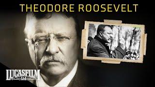 Theodore Roosevelt and the American Century | Historical Documentary | Lucasfilm