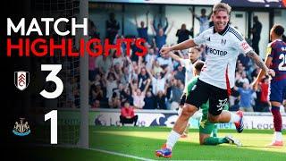 HIGHLIGHTS | Fulham 3-1 Newcastle | Firing On All Cylinders vs Newcastle 