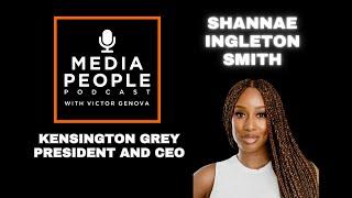 EP95 - Kensington Grey President and CEO - Shannae Ingleton Smith