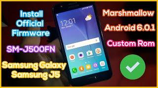 How to Install Official Firmware Samsung Galaxy J5 2015 (SM-J500FN) Android 6.0.1 Marshmallow