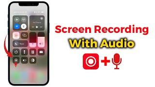 iPhone Screen Recording Settings | iPhone Screen Recorder With Audio (No Extra App Required!)