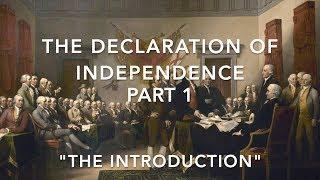 The Declaration of Independence Part 1 Song: "The Introduction to the Declaration of Independence"