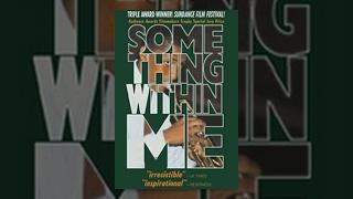 Something Within Me