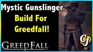 MOST POWERFUL BUILD IN GREEDFALL?! MYSTIC GUNSLINGER BUILD!! || GREEDFALL BUILDS!