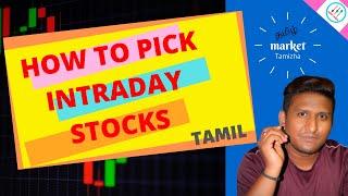 TO PICK INTRADAY STOCKS IN NSE /MARKET TAMIZHA/TAMIL