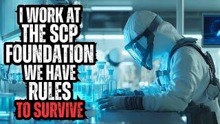 I Work for the SCP FOUNDATION - We have a List of Rules to Survive