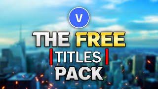 VEGAS Pro 19: The FREE Titles Pack - Tutorial #578