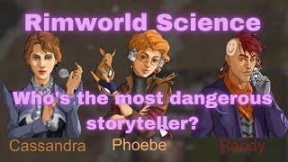 Who's The Most Dangerous Storyteller in Rimworld?