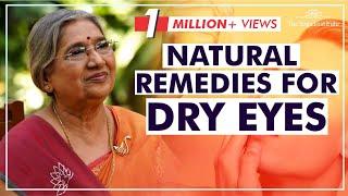 Dry eyes - Natural remedies | Dr. Hansaji Yogendra