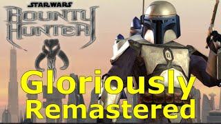 Star Wars: Bounty Hunter- Gloriously Remastered!